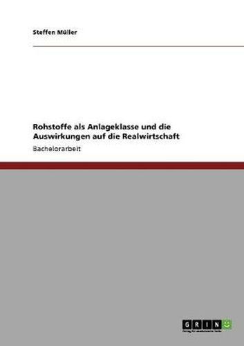 Cover image for Rohstoffe als Anlageklasse und die Auswirkungen auf die Realwirtschaft