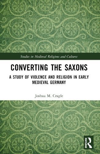 Cover image for Converting the Saxons