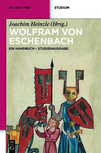 Wolfram Von Eschenbach: Ein Handbuch. Studienausgabe