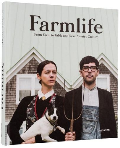 Farmlife: From Farm to Table and New Country Culture