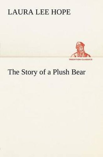 Cover image for The Story of a Plush Bear