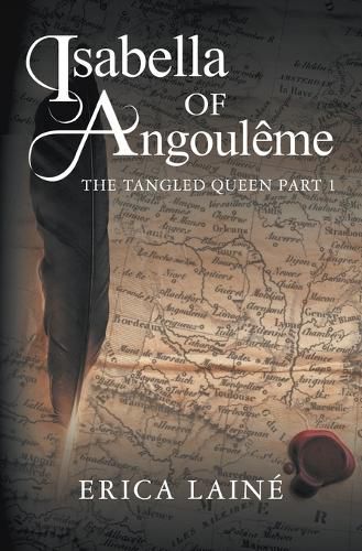 Isabella of Angouleme: The Tangled Queen