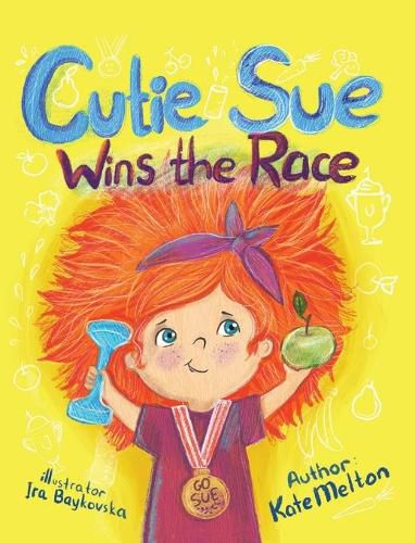 Cover image for Cutie Sue Wins the Race: Children's Book on Sports, Self-Discipline and Healthy Lifestyle