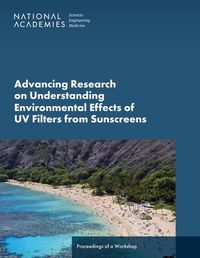 Cover image for Advancing Research on Understanding Environmental Effects of UV Filters from Sunscreens