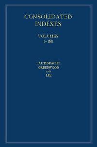 Cover image for International Law Reports, Consolidated Index 3 Volume Hardback Set: Volumes 1-160