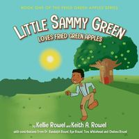Cover image for Little Sammy Green Loves Fried Green Apples