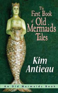 Cover image for The First Book of Old Mermaids Tales