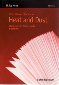 Cover image for Ruth Prawar Jhabvala's Heat and Dust: Study Notes for Area of Study: Belonging