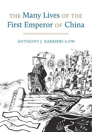 The Many Lives of the First Emperor of China