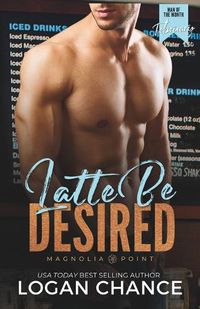 Cover image for Latte Be Desired