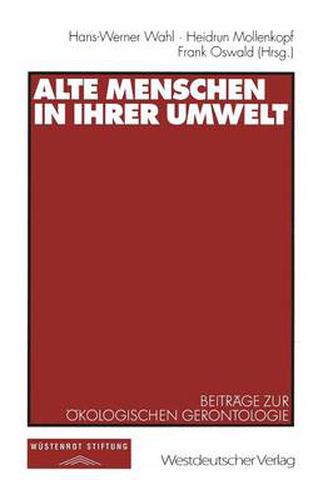 Cover image for Alte Menschen in ihrer Umwelt: Beitrage zur OEkologischen Gerontologie