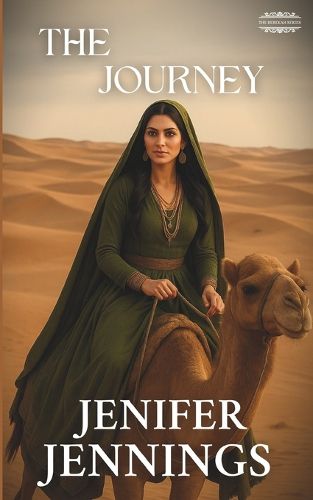 Cover image for The Journey: A Biblical Historical featuring the faith journey of Rebekah
