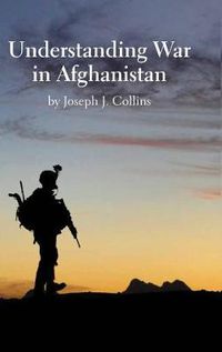 Cover image for Understanding War in Afghanistan