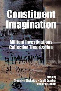 Cover image for Constituent Imagination: Militant Investigations, Collective Theorization