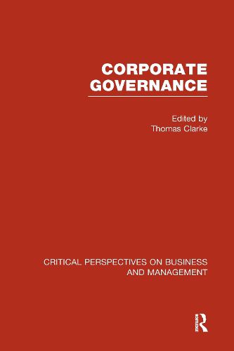 Cover image for Corporate Governance: Critical Perspectives Set: Critical Perspectives on Business and Management