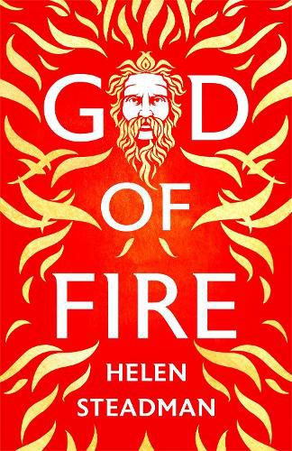 God of Fire: Greek Myths A New Retelling