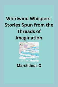 Cover image for Whirlwind Whispers