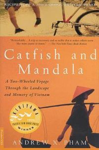 Cover image for Catfish and Mandala: A 2 Wheeled Voyage through the Landscape and Memory of Vietnam