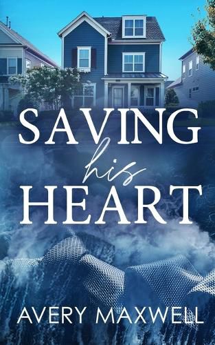 Cover image for Saving His Heart