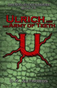 Cover image for Ulrich and the Army of Teeth