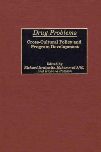 Cover image for Drug Problems: Cross-Cultural Policy and Program Development
