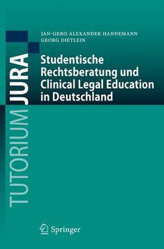 Cover image for Studentische Rechtsberatung und Clinical Legal Education in Deutschland