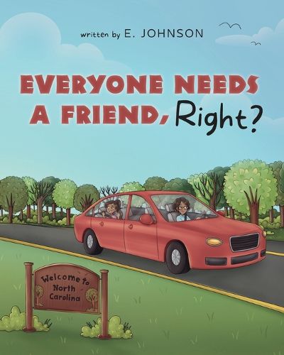 Cover image for Everyone Needs A Friend, Right?