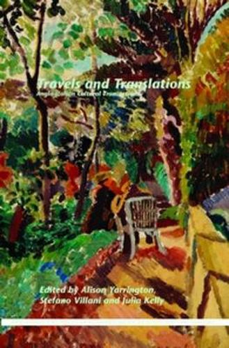 Cover image for Travels and Translations: Anglo-Italian Cultural Transactions