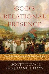 Cover image for God"s Relational Presence - The Cohesive Center of Biblical Theology