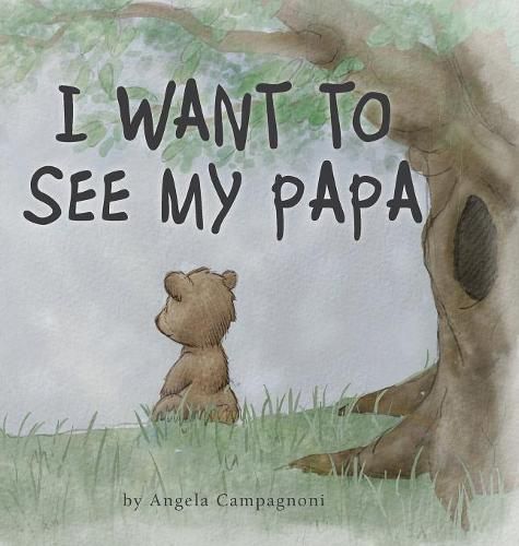 Cover image for I Want to See my Papa