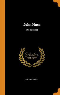 Cover image for John Huss: The Witness