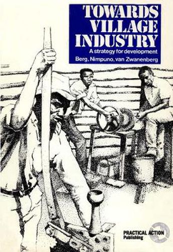 Cover image for Towards Village Industry: A Strategy for Development