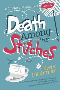 Cover image for Death Among the Stitches