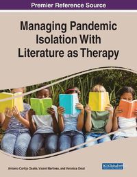 Cover image for Managing Pandemic Isolation With Literature as Therapy