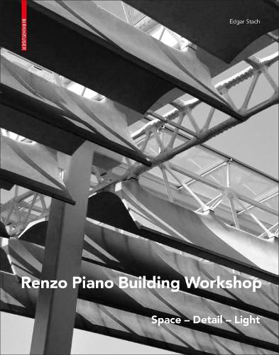 Cover image for Renzo Piano: Space - Detail - Light