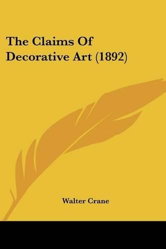 The Claims of Decorative Art (1892)