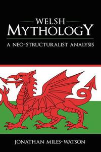 Cover image for Welsh Mythology: A Neo-Structuralist Analysis
