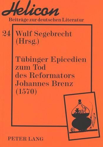 Cover image for Tuebinger Epicedien Zum Tod Des Reformators Johannes Brenz (1570)