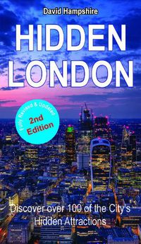 Cover image for Hidden London: Discover Over 100 of the City's Hidden Attractions