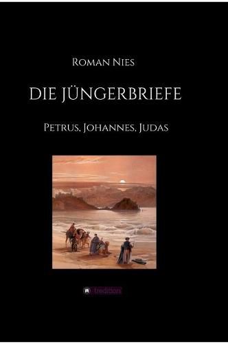 Cover image for Die Jungerbriefe: Petrus, Johannes, Judas