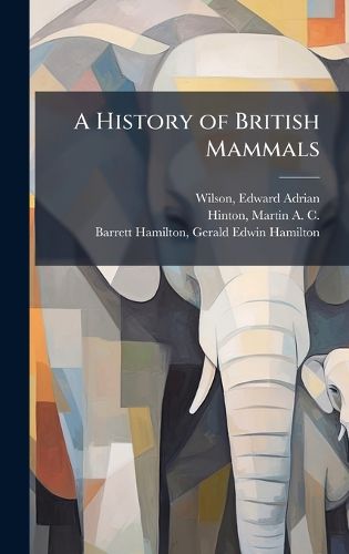 Cover image for A History of British Mammals