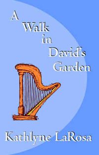 Cover image for A Walk in David's Garden