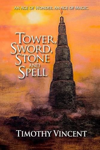 Cover image for Tower, Sword, Stone and Spell