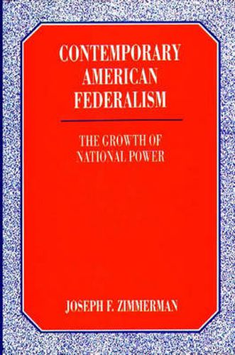 Contemporary American Federalism: The Growth of National Power