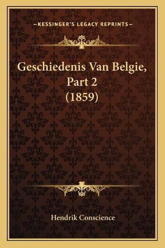 Geschiedenis Van Belgie, Part 2 (1859)