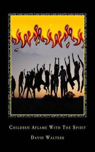 Cover image for Children Aflame with the Spirit