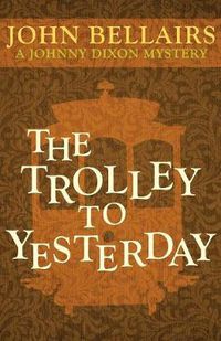 Cover image for The Trolley to Yesterday