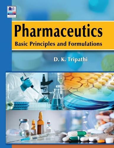 Cover image for Pharmaceutics: Basic Principles and Formulations