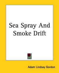 Cover image for Sea Spray And Smoke Drift