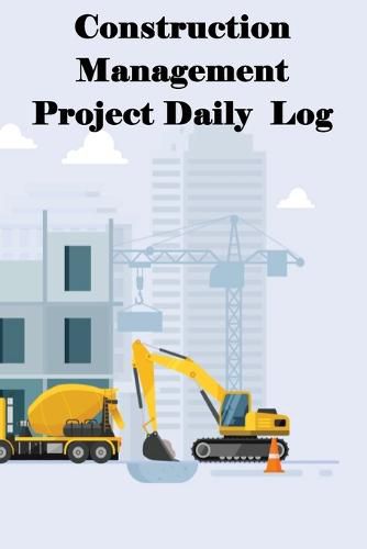 Cover image for Construction Management Project Daily Log